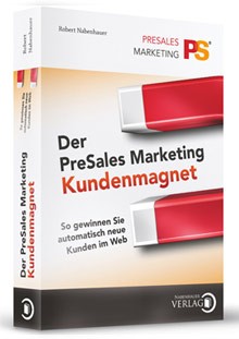 Hauptbild des Produkts: Ratgeber PreSales Marketing Kundenmagnet