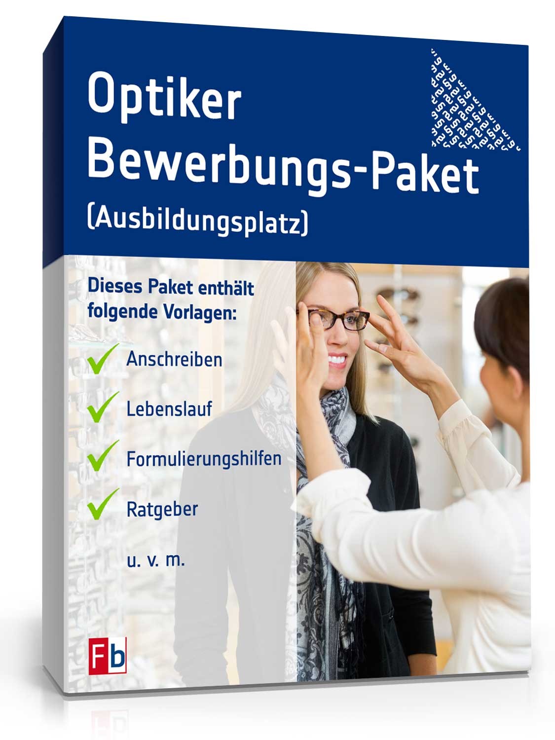 Hauptbild des Produkts: Bewerbung Ausbildungsplatz Optiker 