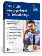 Das große Vorsorge-Paket für Selbstständige